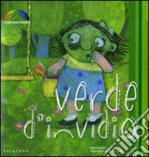 Verde d'invidia libro di Agostini Sara