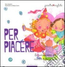 Per piacere libro di Agostini Sara