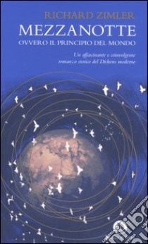 Mezzanotte, ovvero il principio del mondo libro di Zimler Richard