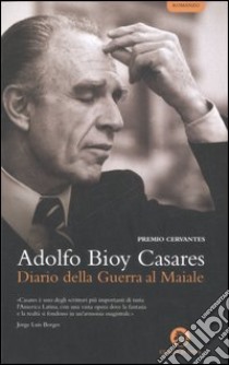 Diario della guerra al maiale libro di Bioy Casares Adolfo