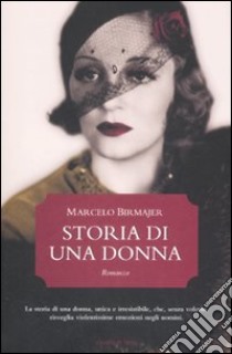 Storia di una donna libro di Birmajer Marcelo