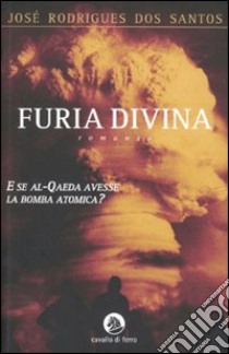 Furia divina libro di Rodrigues Dos Santos José