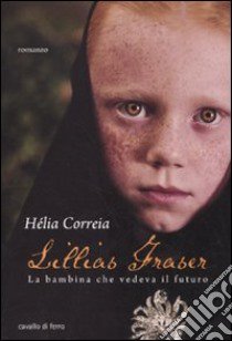 Lillias Fraser libro di Correia Hélia