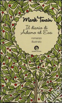 Il diario di Adamo ed Eva libro di Twain Mark