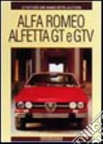 Alfa Romeo Alfetta GT e GTV libro di Ferrari Fabrizio