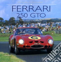 Ferrari 250 GTO. Ediz. illustrata libro di Bluemel Keith; Pourret Jess