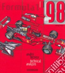 Formula Uno 1998. Analisi tecnica. Ediz. italiana e inglese libro di Piola Giorgio