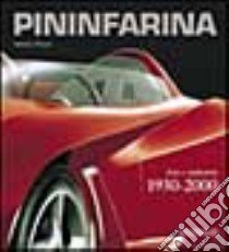 Pininfarina. Arte e industria 1930-2000. Ediz. illustrata libro di Prunet Antoine