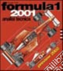 Formula 1 2002/2003. Analisi tecnica. Ediz. illustrata libro di Piola Giorgio