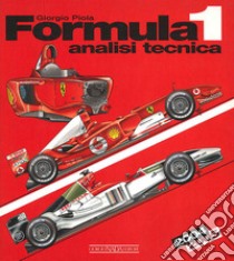 Formula 1 2004/2005. Analisi tecnica. Ediz. illustrata libro di Piola Giorgio