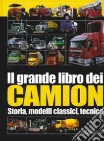 Il Grande libro dei camion libro di Isenberg Hans G.