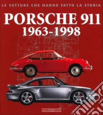 Porsche 911. 1963-1998. Ediz. illustrata libro di Borella Mauro