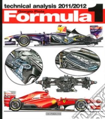 Formula 1 2011-2012. Technical analysis libro di Piola Giorgio