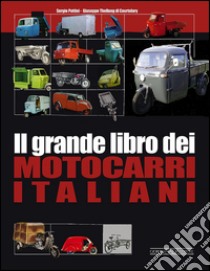 Il grande libro dei motocarri italiani libro di Puttini Sergio; Thellung Giuseppe