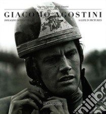 Giacomo Agostini. Immagini di una vita. Ediz. italiana e inglese libro di Agostini Giacomo; Donnini Mario