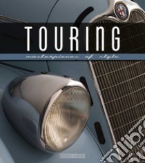 Touring. Masterpieces of style libro di Greggio L. (cur.)