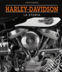 Harley-Davidson. La storia libro di Holmstrom Darwin