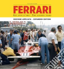 Ferrari. Gli anni d'oro. Ediz. italiana e inglese libro di Acerbi Leonardo