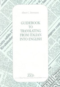 Guidebook to translating from Italian into English libro di Derouaux Albert C.