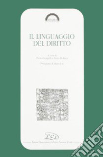 Il linguaggio del diritto libro di Scarpelli U. (cur.); Di Lucia P. (cur.); Jori M. (cur.)