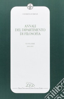 Annali del Dipartimento di filosofia dell'Università di Firenze. Nuova serie (2000-2001) libro