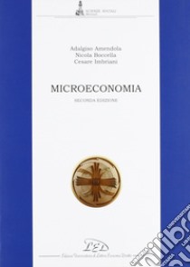 Microeconomia libro di Amendola Adalgiso; Boccella Nicola; Imbriani Cesare