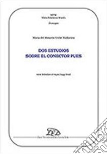 Dos estudios sobre el conector pues libro di Uribe Mallarino Maria Rosario