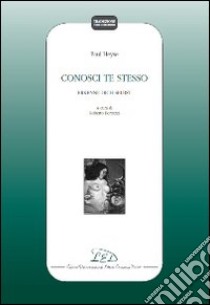 Paul Heyse. Conosci te stesso. Erkenne Dich Selbst libro di Bertozzi R. (cur.)