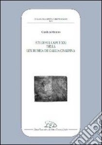 Studi sul caput XXI della Lex Rubria de Gallia Cisaplina libro di Mainino Gianluca