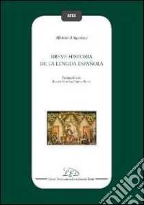 Breve historia de la lengua espanola libro di D'Agostino Alfonso