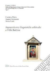 Sopravvivenze linguistiche arbëreshe a Villa Badessa libro di Perta Carmela; Ciccolone Simone; Canù Silvia