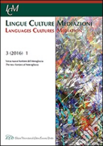 Lingue culture mediazioni (LCM Journal) (2016). Ediz. multilingue. Vol. 1: Verso nuove frontiere dell'eteroglossia libro di Cartago G. (cur.); Rovere G. (cur.)