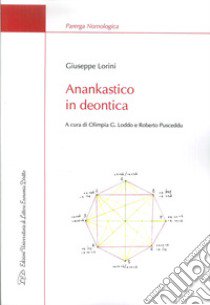 Anankastico in deontica libro di Lorini Giuseppe