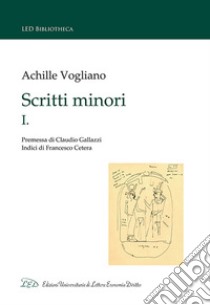 Scritti minori. Vol. 1 libro di Vogliano Achille