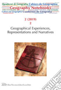 Geography notebooks (2019). Vol. 2/2: Geographical experiences, representations and narratives libro di Gavinelli D. (cur.)