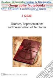 Geography notebooks (2020). Vol. 3/1: Tourism, representations and preservation of territories libro di Gambazza G. (cur.); Mastropietro E. (cur.)