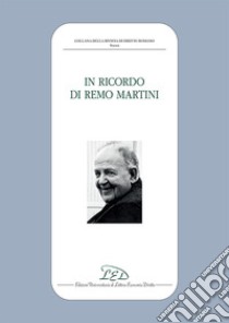 In ricordo di Remo Martini libro
