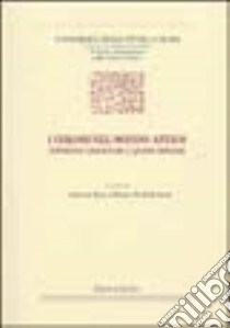 I colori nel mondo antico. Esperienze linguistiche e quadri simbolici. Atti della Giornata di studio (Siena, 28 marzo 2001) libro di Beta S. (cur.); Sassi M. M. (cur.)