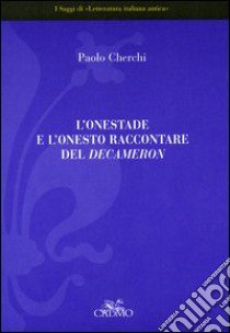 L'onestade e l'onesto raccontare del Decameron libro di Cherchi Paolo