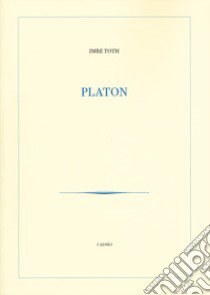 Platon libro di Toth Imre; Romani R. (cur.)