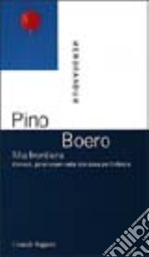 Alla frontiera. Momenti, generi e temi della letteratura per l'infanzia libro di Boero Pino