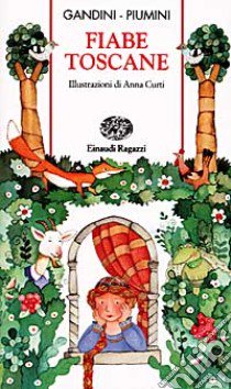 Fiabe toscane libro di Gandini Lella; Piumini Roberto