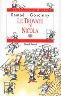 Le trovate di Nicola libro di Goscinny René - Sempé Jean-Jacques