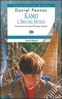 Kamo. L'idea del secolo libro di Pennac Daniel