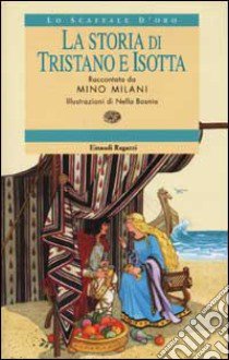 La storia di Tristano e Isotta libro di Milani Mino