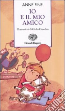 Io e il mio amico libro di Fine Anne