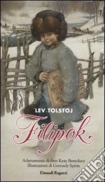 Filipok libro di Tolstoj Lev; Beneduce A. K. (cur.)