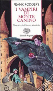 I vampiri di Monte Canino libro di Rodgers Frank