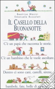 Il casello della buonanotte libro di Masini Beatrice