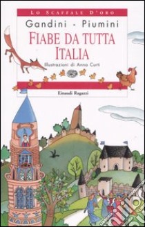 Fiabe da tutta Italia libro di Piumini Roberto